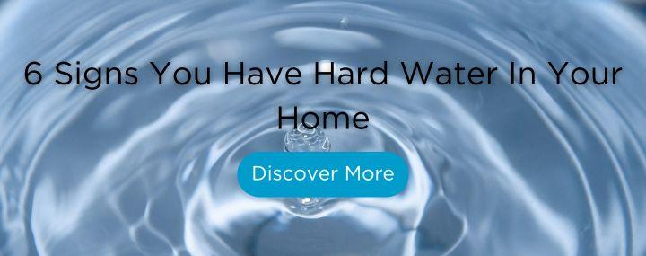6 signs you have hard water in your home