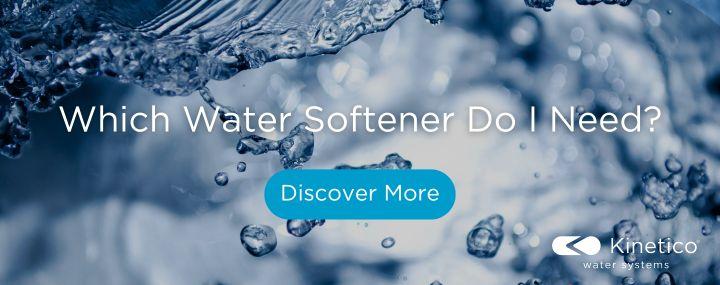 Which water softener do I need?