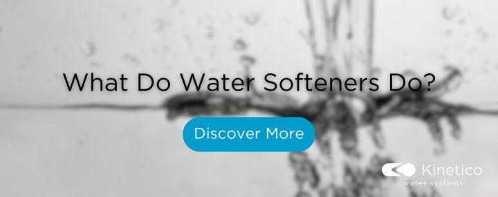 what do water softeners do Kinetico discover more